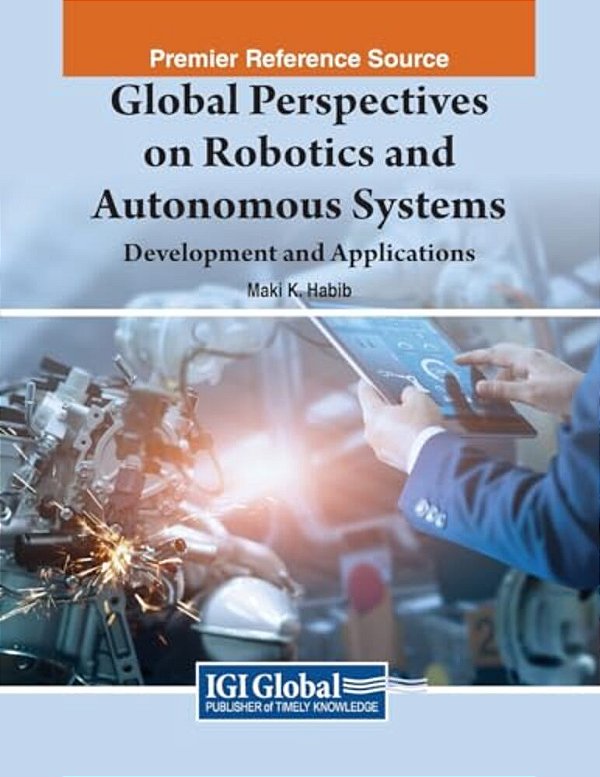 Global Perspectives On Robotics And Autonomous Systems: Development And Applications-..