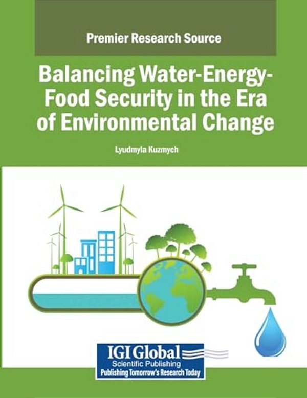 Balancing Water-Energy-food Security In The Era Of Environmental Change-..