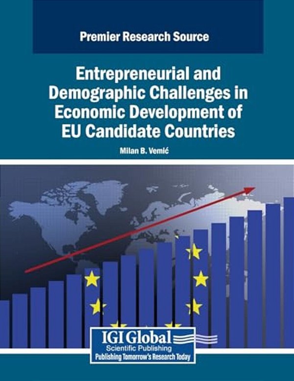 Entrepreneurial And Demographic Challenges In Economic Development Of Eu Candidate Countries-..