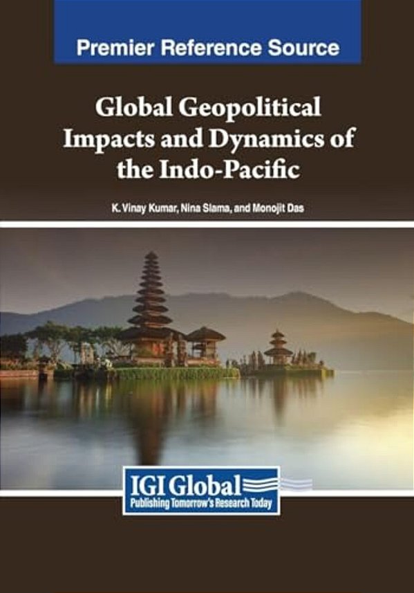 Global Geopolitical Impacts And Dynamics Of The Indo-Pacific-..