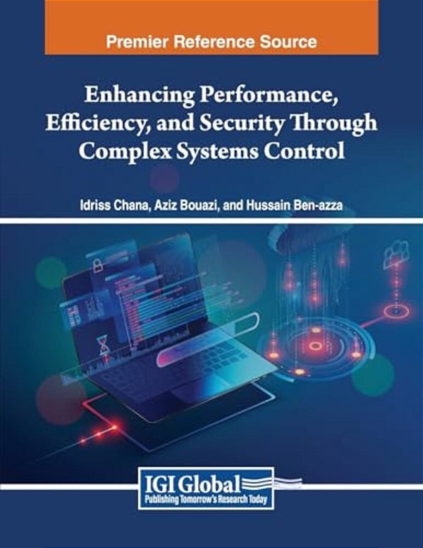 Enhancing Performance, Efficiency, And Security Through Complex Systems Control-..
