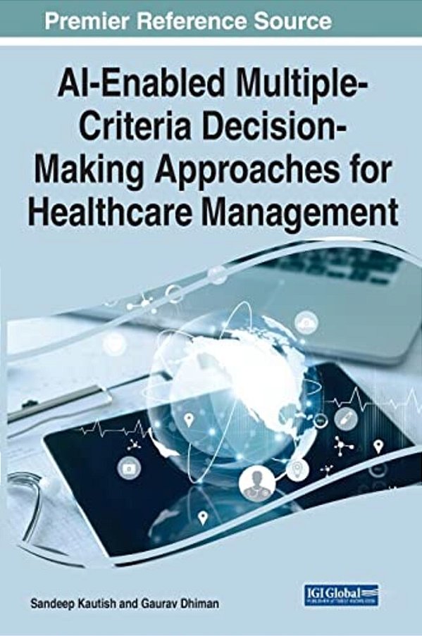 Ai-Enabled Multiple-Criteria Decision-Making Approaches For Healthcare Management-..