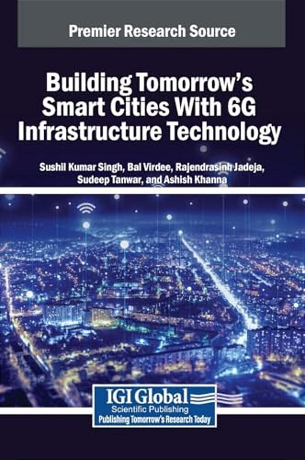 Building Tomorrow's Smart Cities With 6G Infrastructure Technology-..