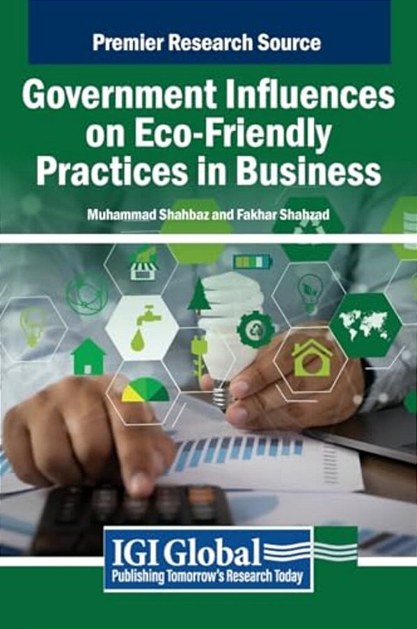 Government Influences On Eco-Friendly Practices In Business-..