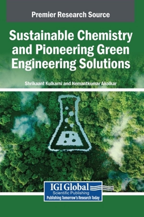 Sustainable Chemistry And Pioneering Green Engineering Solutions-..