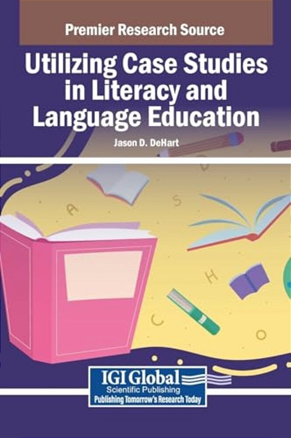 Utilizing Case Studies In Literacy And Language Education-..