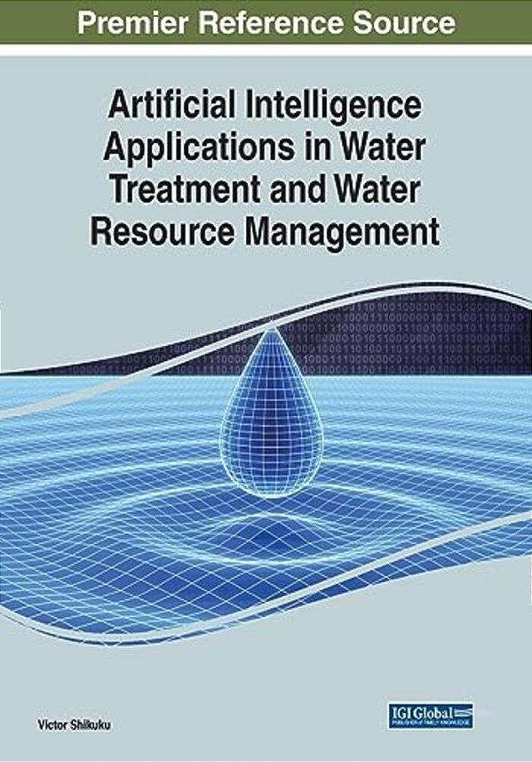 Artificial Intelligence Applications In Water Treatment And Water Resource Management-..
