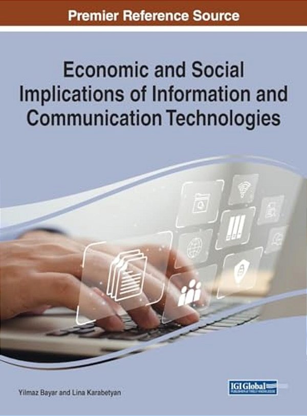 Economic And Social Implications Of Information And Communication Technologies-..