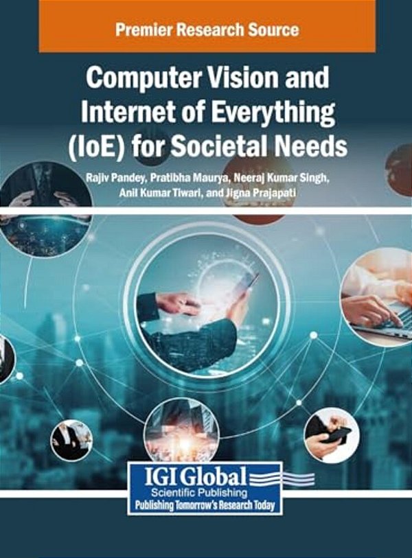 Computer Vision And Internet Of Everything (Ioe) For Societal Needs-..