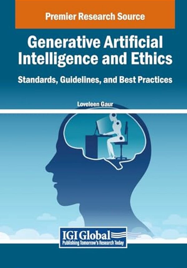 Generative Artificial Intelligence And Ethics: Standards, Guidelines, And Best Practices-..