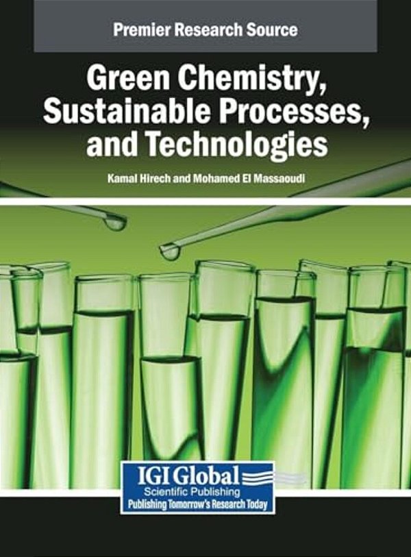 Green Chemistry, Sustainable Processes, And Technologies-..