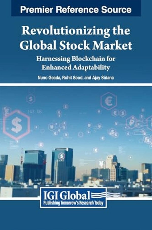 Revolutionizing The Global Stock Market: Harnessing Blockchain For Enhanced Adaptability-..