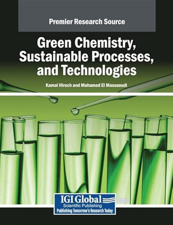 Green Chemistry, Sustainable Processes, And Technologies-..