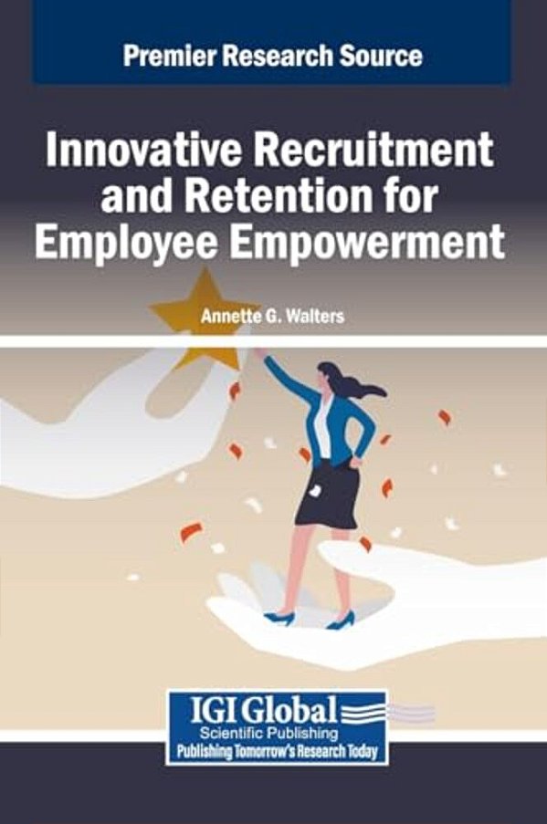 Innovative Recruitment And Retention For Employee Empowerment-..