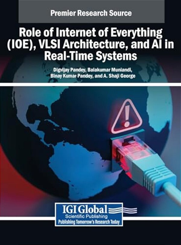 Role Of Internet Of Everything (Ioe), Vlsi Architecture, And Ai In Real-Time Systems-..