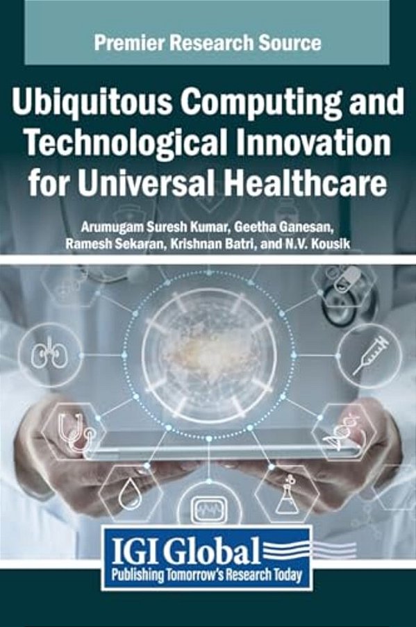 Ubiquitous Computing And Technological Innovation For Universal Healthcare-..