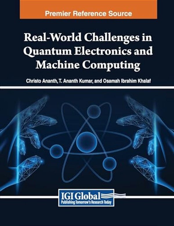 Real-World Challenges In Quantum Electronics And Machine Computing-..