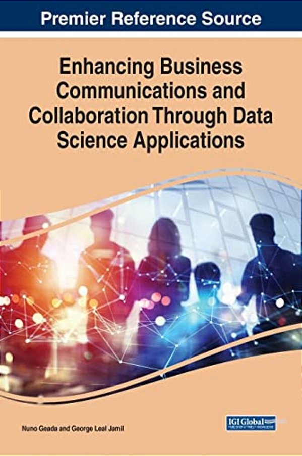 Enhancing Business Communications And Collaboration Through Data Science Applications-..