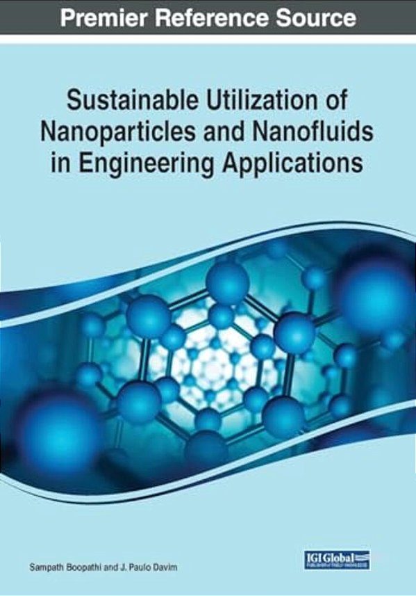 Sustainable Utilization Of Nanoparticles And Nanofluids In Engineering Applications-..