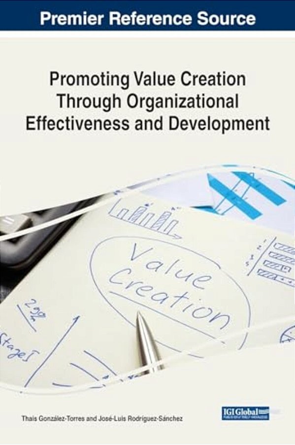 Promoting Value Creation Through Organizational Effectiveness And Development-..