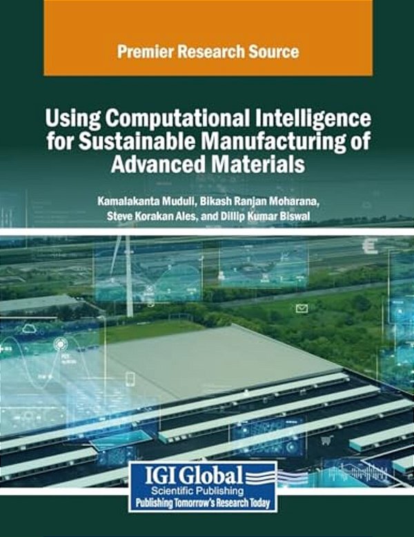 Using Computational Intelligence For Sustainable Manufacturing Of Advanced Materials-..