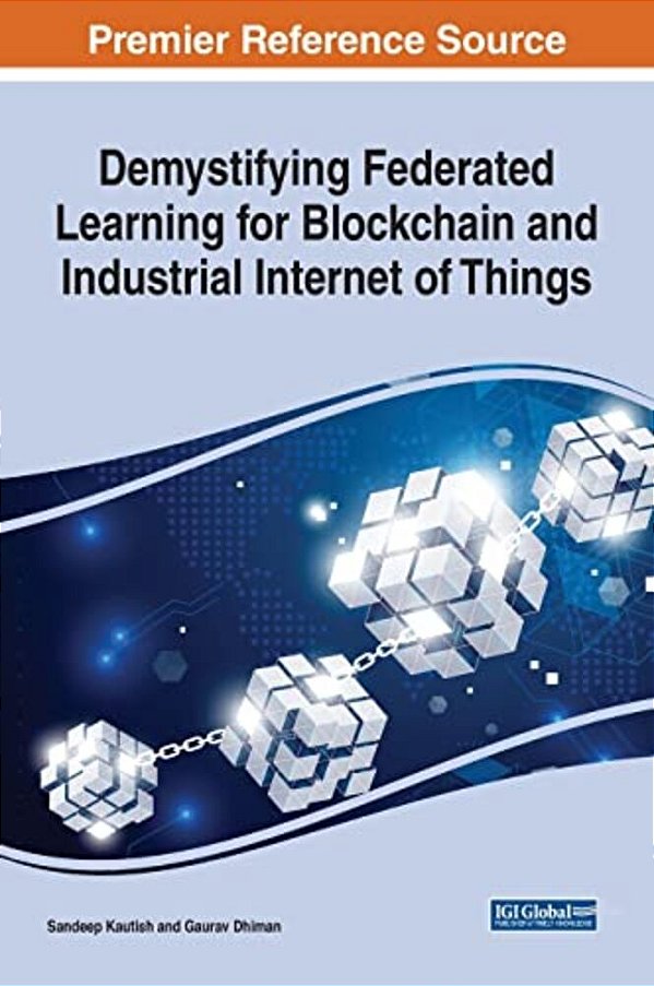 Demystifying Federated Learning For Blockchain And Industrial Internet Of Things-..