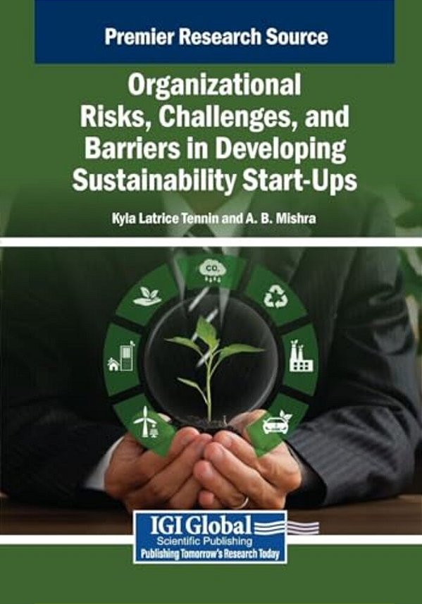 Organizational Risks, Challenges, And Barriers In Developing Sustainability Start-Ups-..
