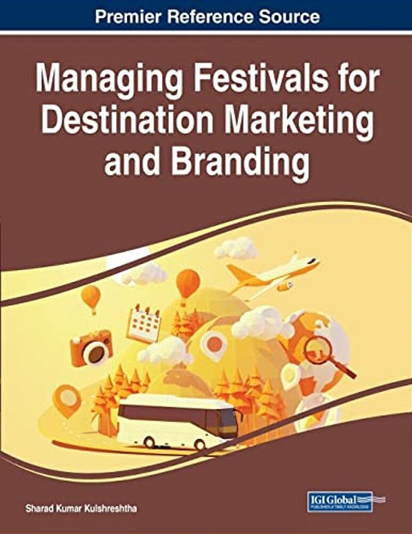 Managing Festivals For Destination Marketing And Branding-..