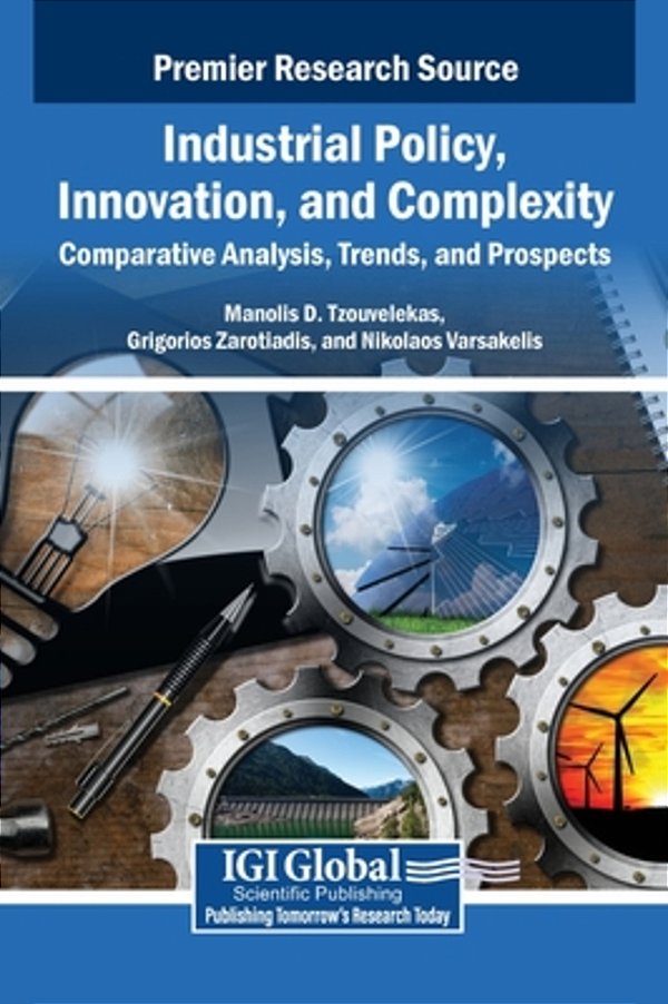 Industrial Policy, Innovation, And Complexity: Comparative Analysis, Trends, And Prospects-..