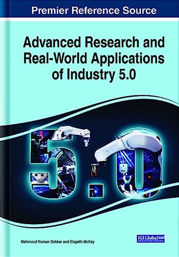 Advanced Research And Real-World Applications Of Industry 5.0-..