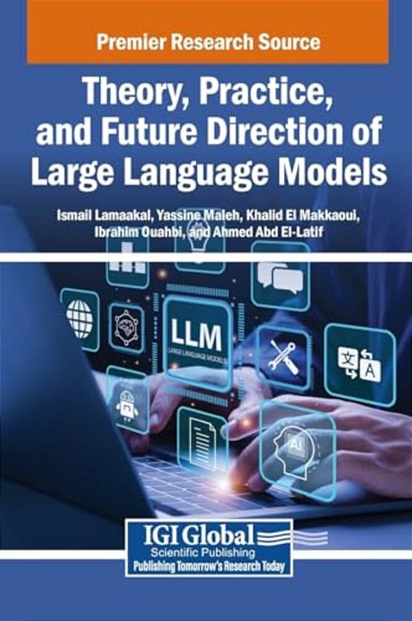 Theory, Practice, And Future Direction Of Large Language Models-..