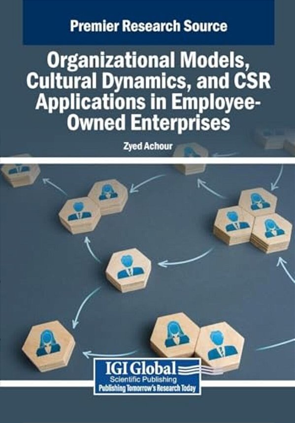 Organizational Models, Cultural Dynamics, And Csr Applications In Employee-Owned Enterprises-..