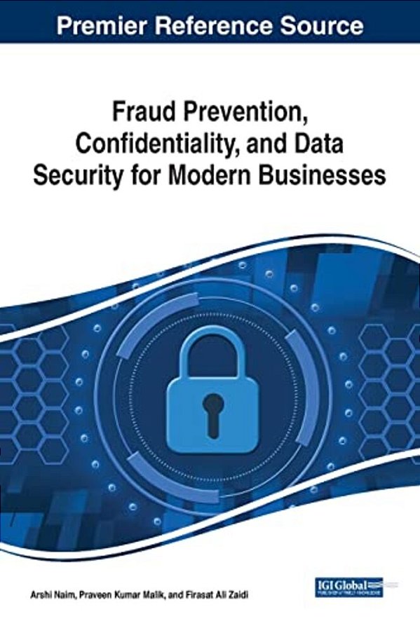 Fraud Prevention, Confidentiality, And Data Security For Modern Businesses-..