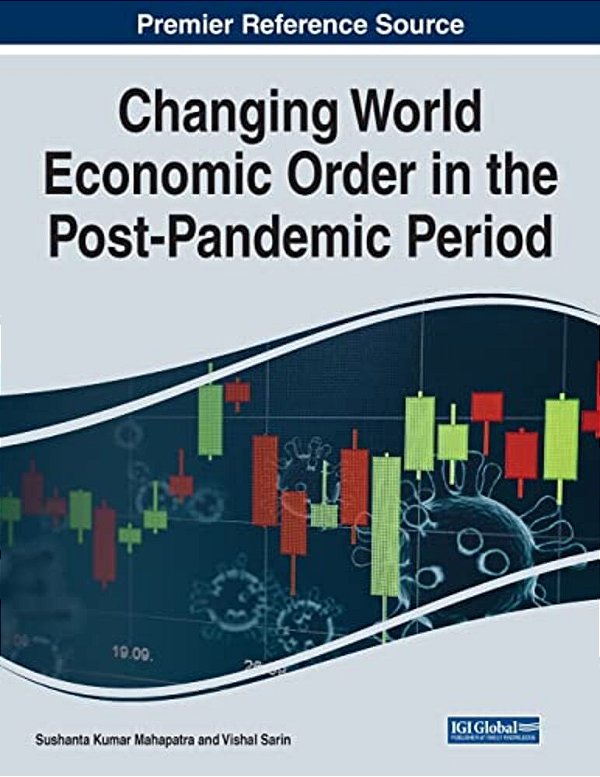 Changing World Economic Order In The Post-Pandemic Period-..