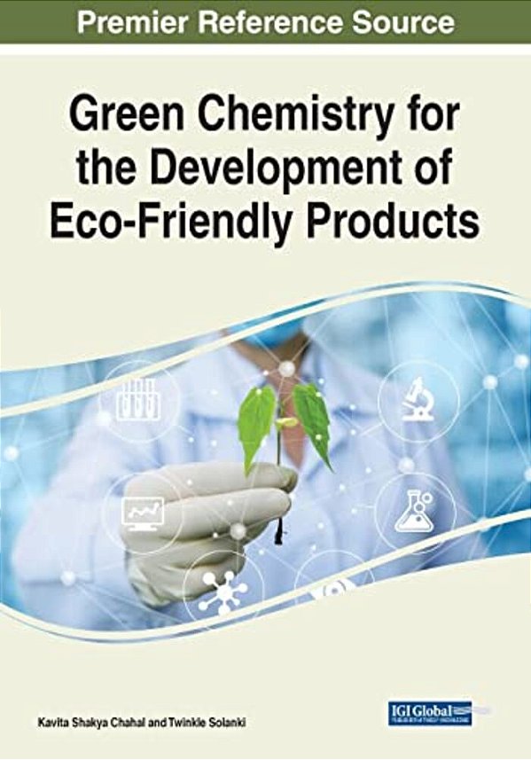 Green Chemistry For The Development Of Eco-Friendly Products-..