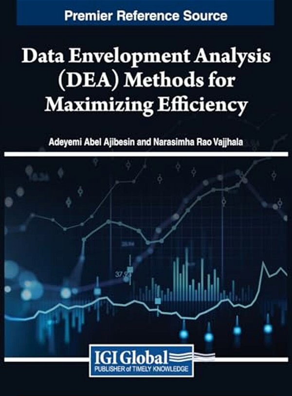 Data Envelopment Analysis (Dea) Methods For Maximizing Efficiency-..