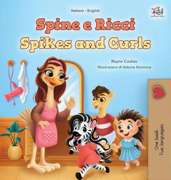 Spikes And Curls (Italian English Bilingual Kids Book)-..