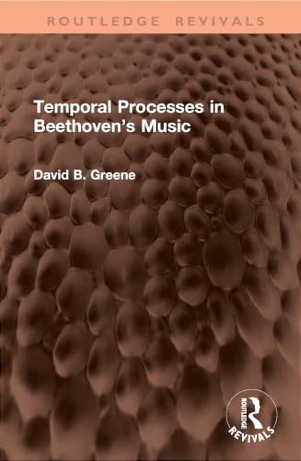 Temporal Processes In Beethoven's Music-..