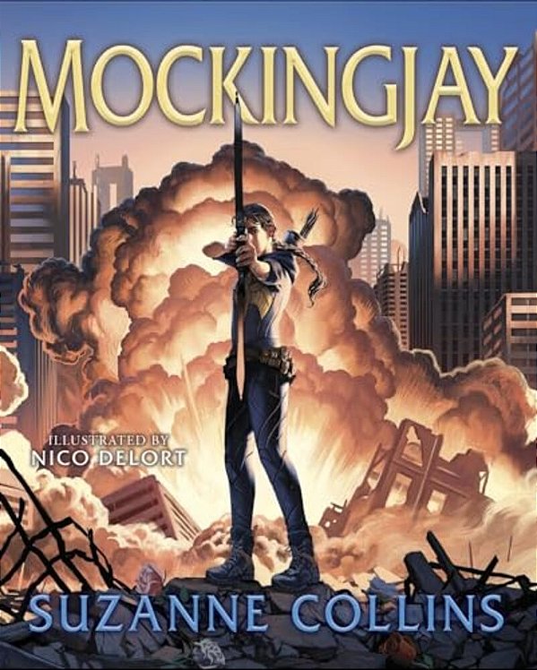 Mockingjay: Illustrated Edition (The Hunger Games #3): Volume 3-..