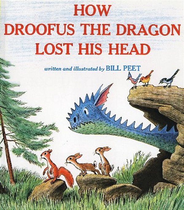 How Droofus The Dragon Lost His Head-..