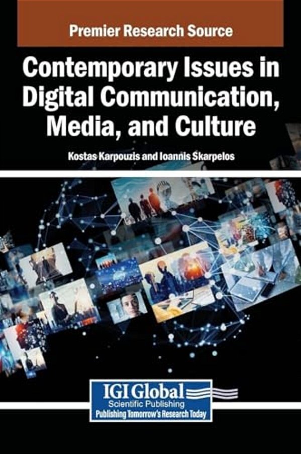 Contemporary Issues In Digital Communication, Media, And Culture-..