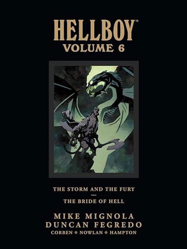 Hellboy Library Edition Volume 6: The Storm And The Fury And The Bride Of Hell-..