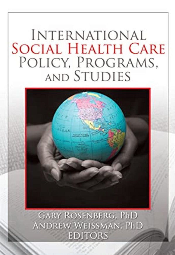 International Social Health Care Policy, Program, And Studies-..