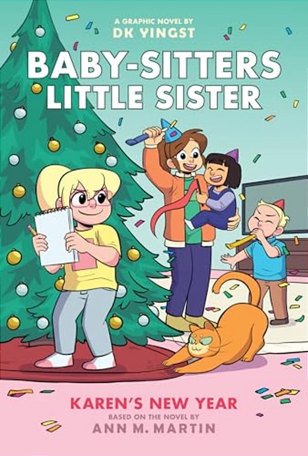 Karen's New Year: A Graphic Novel (Baby-Sitters Little Sister #13)-..