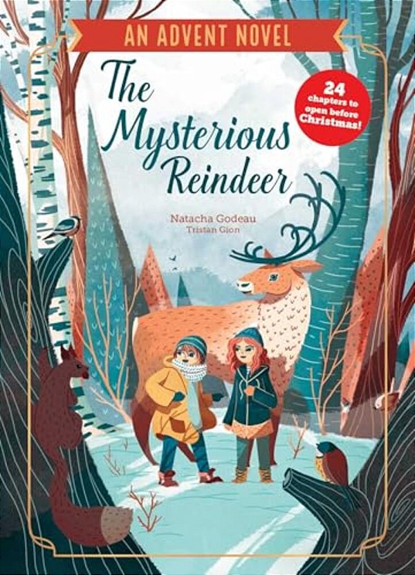 The Mysterious Reindeer: An Advent Novel-..