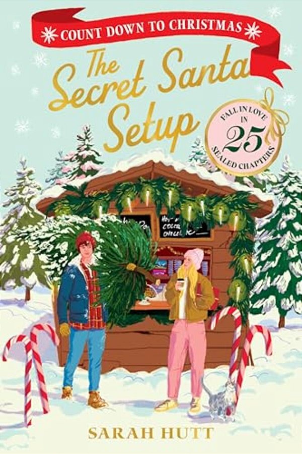 The Secret Santa Setup: Count Down To Christmas With 25 Sealed Chapters-..