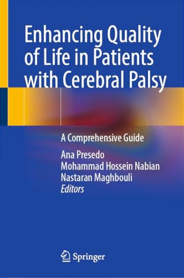 Enhancing Quality Of Life In Patients With Cerebral Palsy: A Comprehensive Guide-..