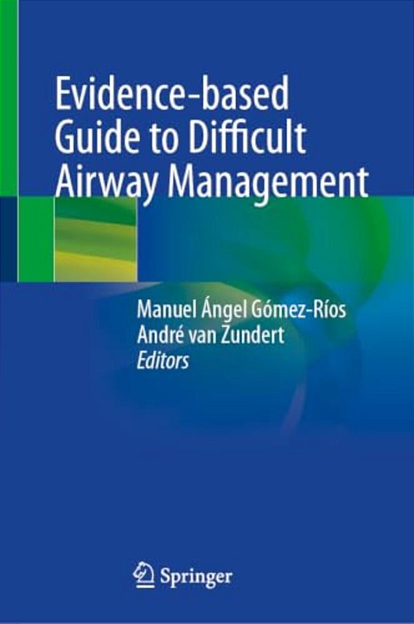 Evidence-Based Guide To Difficult Airway Management-..