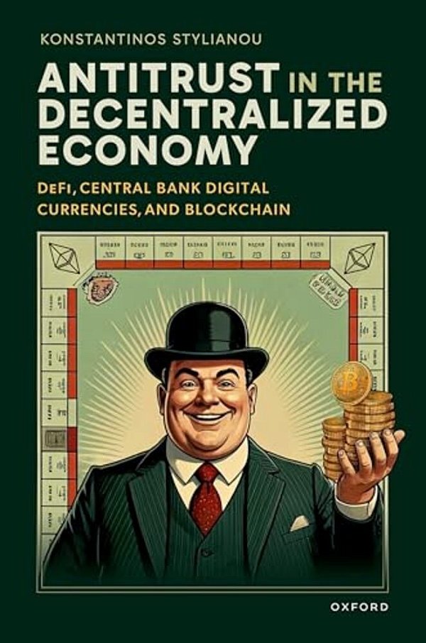 Antitrust In The Decentralized Economy: Defi, Central Bank Digital Currencies, And Blockchain-..