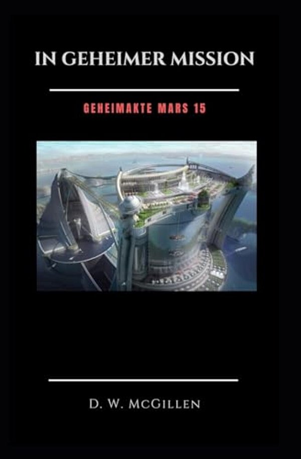 In Geheimer Mission: Geheimakte Mars 15-..